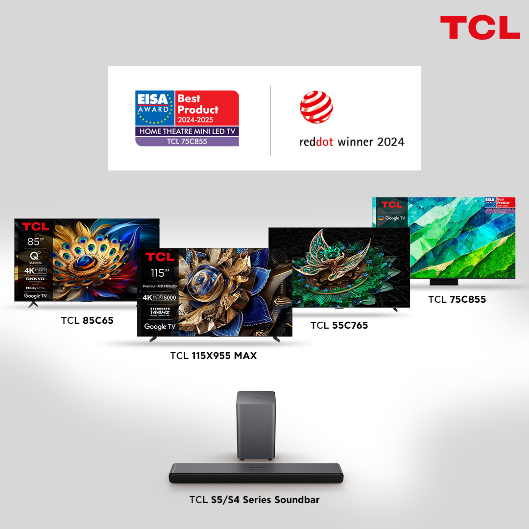 TCL achieved a major distinction, winning three Red Dot Awards and three EISA Awards